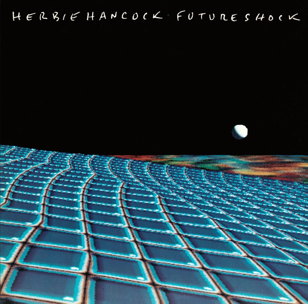 Future Shock Herbie HancockHerbie Hancock